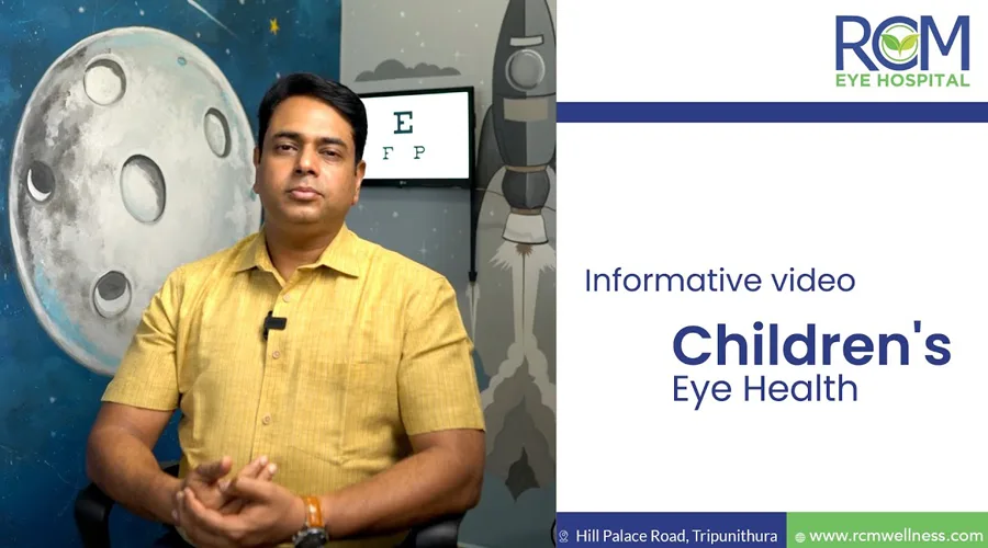 Dr. Rakhesh Chandran, the CMD of RCM Eye Hospital Children’s Eye Health